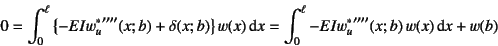 \begin{displaymath}
0 = \int_0^\ell \left\{ -EI{w_u^*}''''(x;b)+\delta(x;b) \rig...
...int x
= \int_0^\ell -EI{w_u^*}''''(x;b)  w(x) \dint x + w(b)
\end{displaymath}