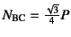 $N_{\mbox{\scriptsize BC}}= \frac{\sqrt{3}}{4}P$
