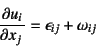\begin{displaymath}
\D{u_i}{x_j}=\epsilon_{ij}+\omega_{ij}
\end{displaymath}