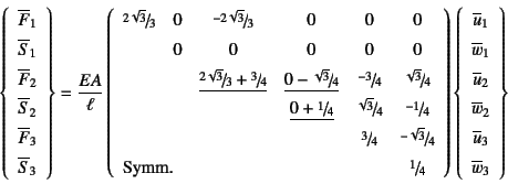 \begin{displaymath}
\left\{\begin{array}{c}\overline{F}_1 \overline{S}_1\\
\...
...e{w}_2\\
\overline{u}_3 \overline{w}_3
\end{array}\right\}
\end{displaymath}