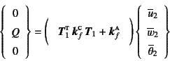 \begin{displaymath}
\left\{\begin{array}{c} 0 Q 0 \end{array}\right\}=
\Mat{...
...2 \overline{w}_2\\
\overline{\theta}_2 \end{array}\right\}
\end{displaymath}