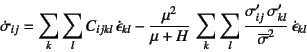 \begin{displaymath}
\dot{\sigma}_{ij}=\sum_k\sum_l C_{ijkl} \dot{\epsilon}_{kl}...
..._{ij} \sigma'_{kl}}{\overline{\sigma}^2} \dot{\epsilon}_{kl}
\end{displaymath}