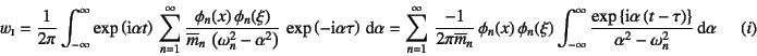 \begin{displaymath}
w\subsc{i}=\dfrac{1}{2\pi}\int_{-\infty}^\infty
\exp\left(\...
...au\right)\right\}}
{\alpha^2-\omega_n^2}\dint\alpha
\eqno{(i)}
\end{displaymath}