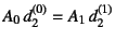 $A_0 d_2^{(0)}=A_1 d_2^{(1)}$