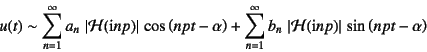 \begin{displaymath}
u(t)\sim
\sum_{n=1}^\infty a_n \left\vert{\cal H}(\mbox{i...
...\cal H}(\mbox{i}np)\right\vert 
\sin \left(npt-\alpha\right)
\end{displaymath}