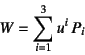 \begin{displaymath}
W=\sum_{i=1}^3 u^i P_i
\end{displaymath}